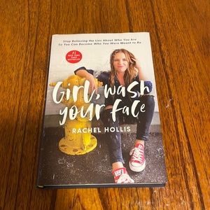 Girl, Wash Your Face by Rachel Hollis New
